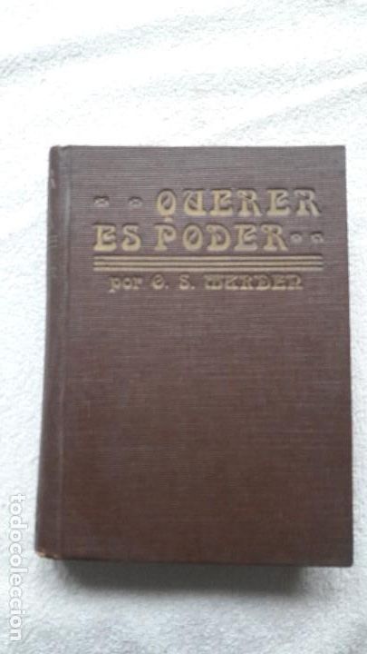 Libros antiguos: Querer es poder, por O.S. Marden - Foto 1