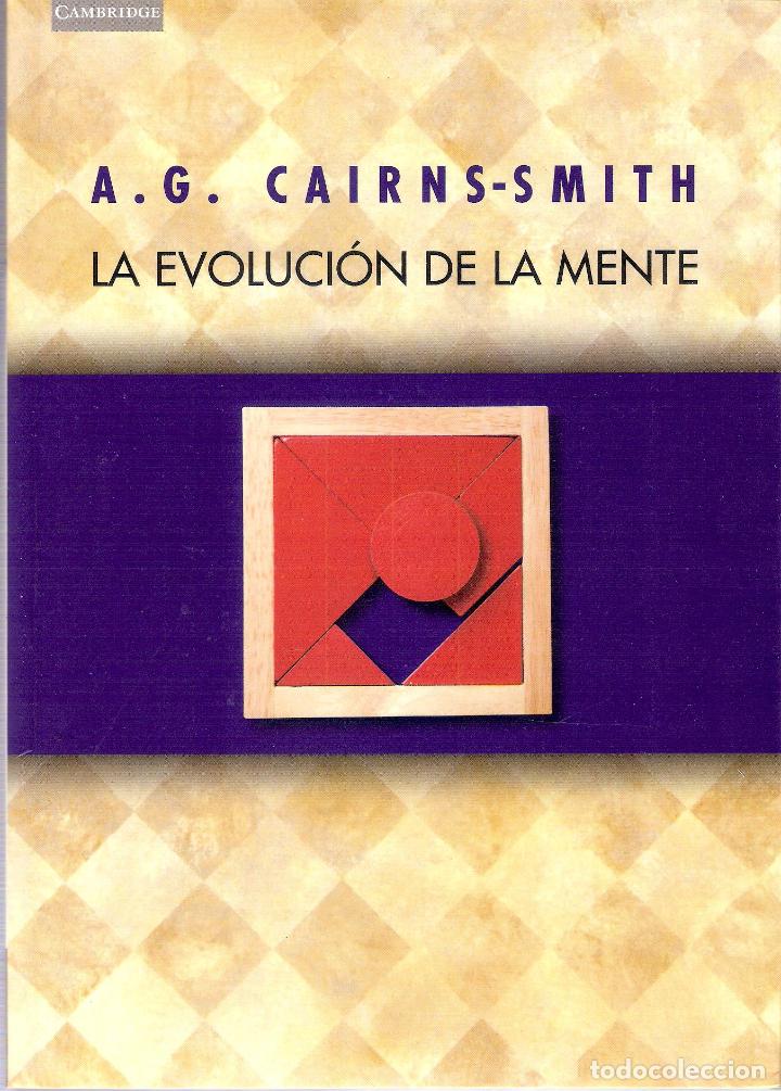 Libros antiguos: LA EVOLUCION DE LA MENTE. - A.G. CAIRNS-SMITH - Foto 1