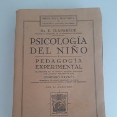 Libros antiguos: PSICOLOGÍA DEL NIÑO PEDAGOGIA EXPERIMENTAL CLAPAREDE 1927 DOMINGO BARNÉS