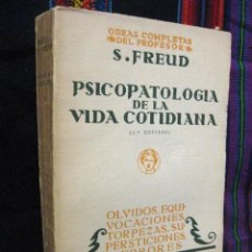 Livres anciens: PSICOPATOLOGÍA DE LA VIDA COTIDIANA OLVIDOS SUPERSTICIONES FREUD EDICIÓN 1929 PSICOANÁLISIS I OBRAS. Lote 300115243