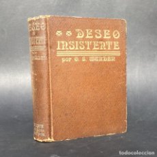 Livres anciens: DESEO INSISTENTE - PSICOLOGIA DEL DESEO - ORISON SWETT MARDEN. Lote 300940678