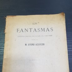 Livres anciens: LIBRO LOS FANTASMAS DE OTERO ACEVEDO 1892. Lote 302335263