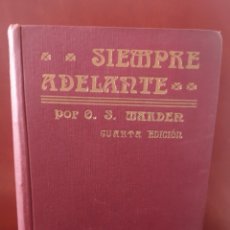 Libros antiguos: SIEMPRE ADELANTE. MARDEN.. Lote 303524738