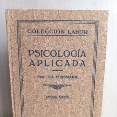 Libros antiguos: PSICOLOGÍA APLICADA. ERISMANN. COLECCIÓN LABOR, 1934.