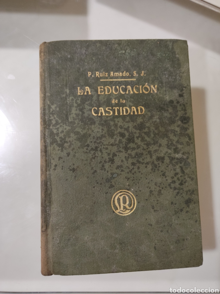 Libros antiguos: La educaci&oacute;n de la castidad - Foto 2