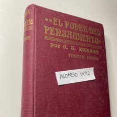 Libros antiguos: EL PODER DEL PENSAMIENTO - 1917 - MARDEN