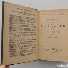 Libri antichi: LIBRERIA GHOTICA. EDICIÓN EN PIEL DE DUGAS. LA EDUCACIÓN DEL CARACTER. 1925. PRIMERA EDICIÓN.
