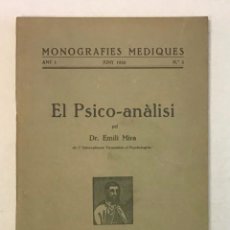 Libros antiguos: EL PSICO-ANÀLISI. - MIRA, EMILI. MONOGRAFIES MÈDIQUES. PUBLICACIÓ MENSUAL. ANY 1. NÚM. 2.. Lote 346564573
