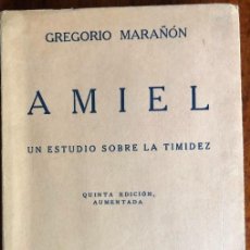 Libros antiguos: AMIEL, UN ESTUDIO SOBRE LA TIMIDEZ - GREGORIO MARAÑON - ESPASA-CALPE 1937. Lote 354028088