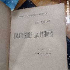 Libros antiguos: T.H. RIBOT. ENSAYO SOBRE LAS PASIONES. TRAD. DOMINGO VACA. 1907, PRIMERA EDICIÓN ESPAÑOLA