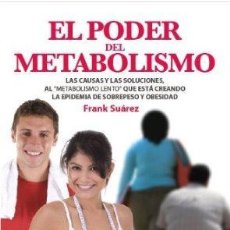 Libros antiguos: EL PODER DEL METABOLISMO. - SUÁREZ, FRANK.. Lote 401099414