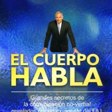 Libros antiguos: EL CUERPO HABLA. - JOE NAVARRO Y EL DR. MARVIN KARLINS.. Lote 402419299