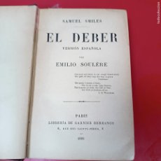 Libros antiguos: EL DEBER - SAMUEL SMILES - VERSION ESPAÑOLA POR EMILIO SOULERE - PARIS 1892. Lote 403348624