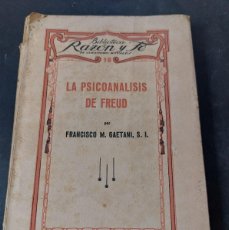Libros antiguos: LA PSICOANÁLISIS DE FREUD- FRANCISCOM.GAETANNI- 1931- CONTIENE EX LIBRIS
