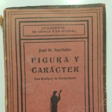 Libros antiguos: FIGURA Y CARACTER, LOS BIOTIPOS DE KRETSCHMER. JOSÉ M. SACRISTÁN. 1926