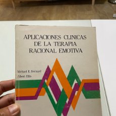 Libros antiguos: APLICACIONES CLÍNICAS DE LA TERAPIA RACIONAL EMOTIVA. MICHAEL E BERNARD Y ALBERT ELLIS DESCLEE