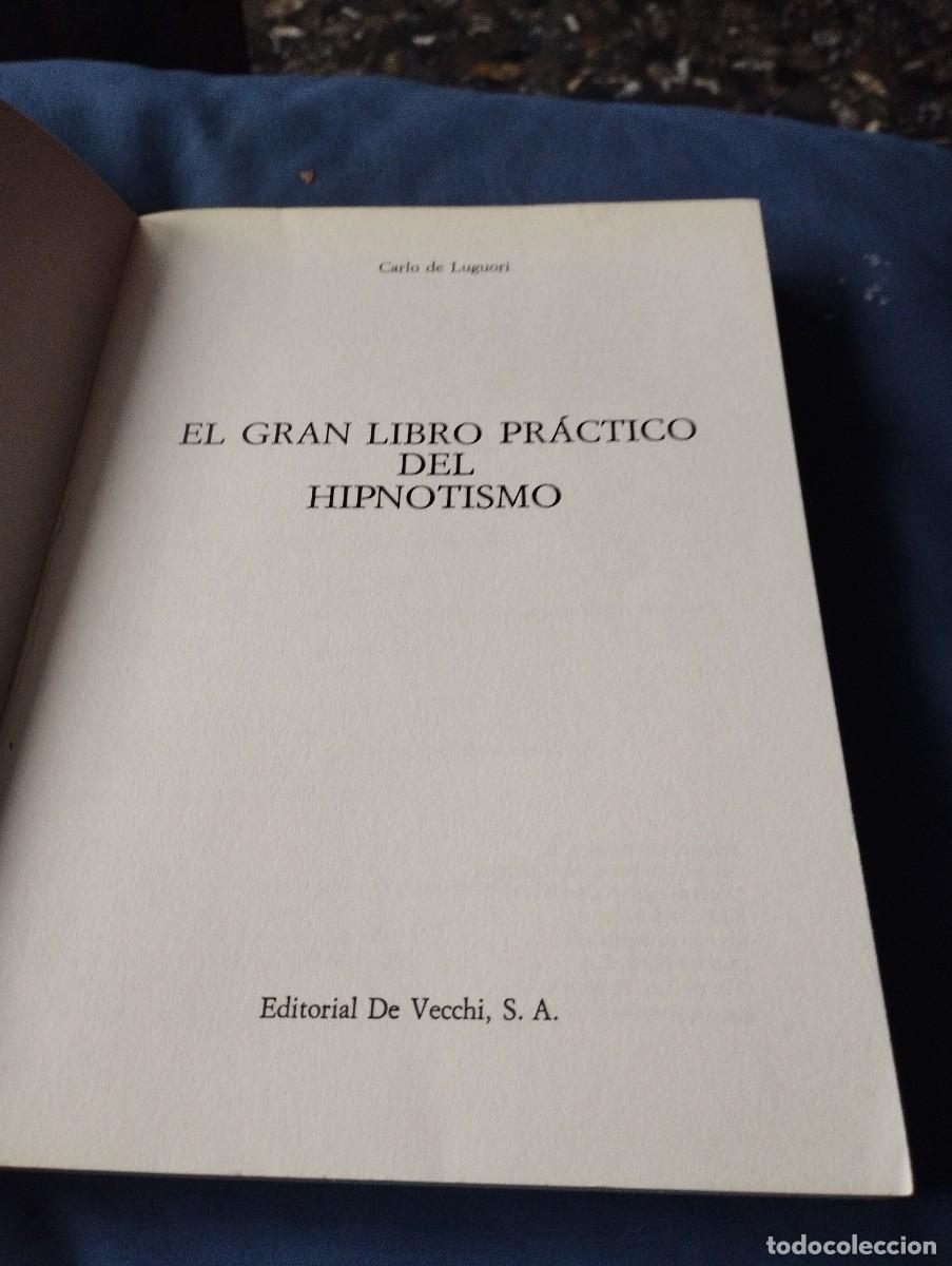 Libros antiguos: El Gran libro pr&aacute;ctico del Hipnotismo - Foto 2