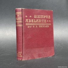 Libri antichi: ¡SIEMPRE ADELANTE! - MARDEN, ORISON SWETT - LIBRO DE AUTOAYUDA - PSICOLOGÍA