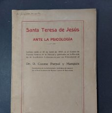 Libros antiguos: SANTA TERESA DE JESÚS ANTE LA PSICOLOGIA -COSME PARPAL - 1915