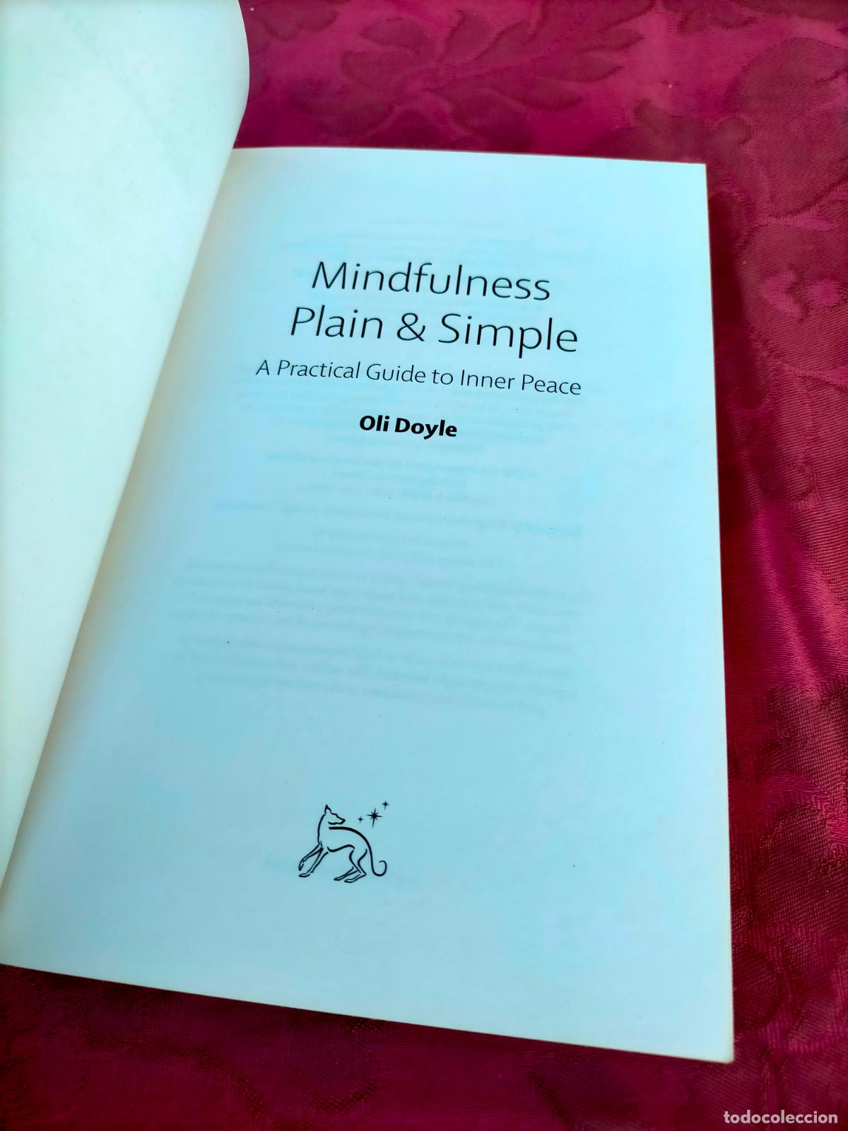 Libros antiguos: Mindfulness Plain & simple a practical guide to inner peace Oli Doyle - Foto 2