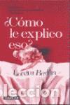 Libros antiguos: &iquest;C&oacute;mo le explico(eso)?. - Berd&uacute;n, Lorena. - Foto 1