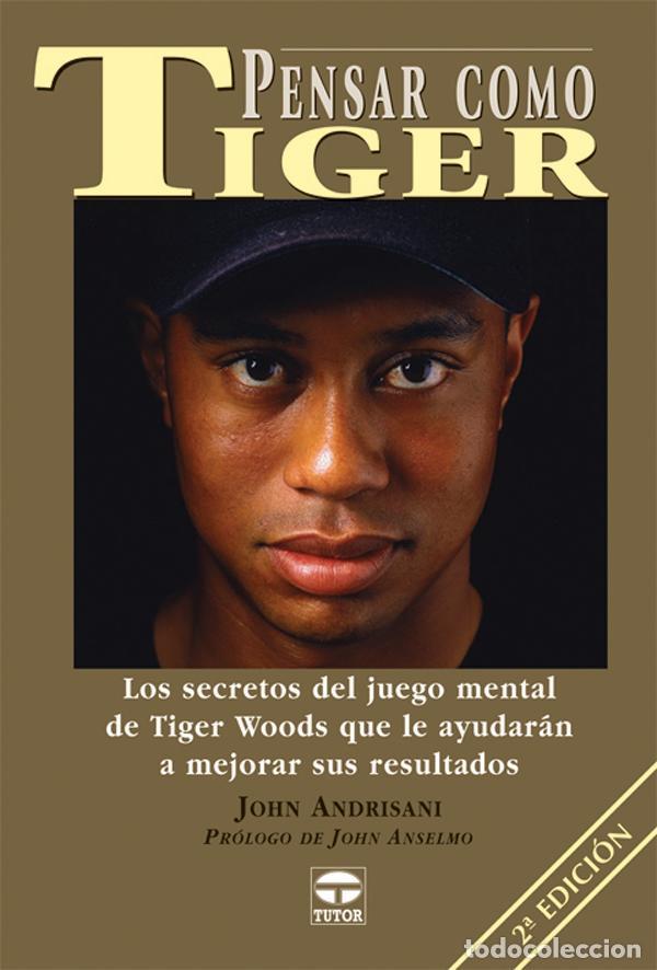 Libros antiguos: PENSAR COMO TIGER. - Andrisani, John. - Foto 1