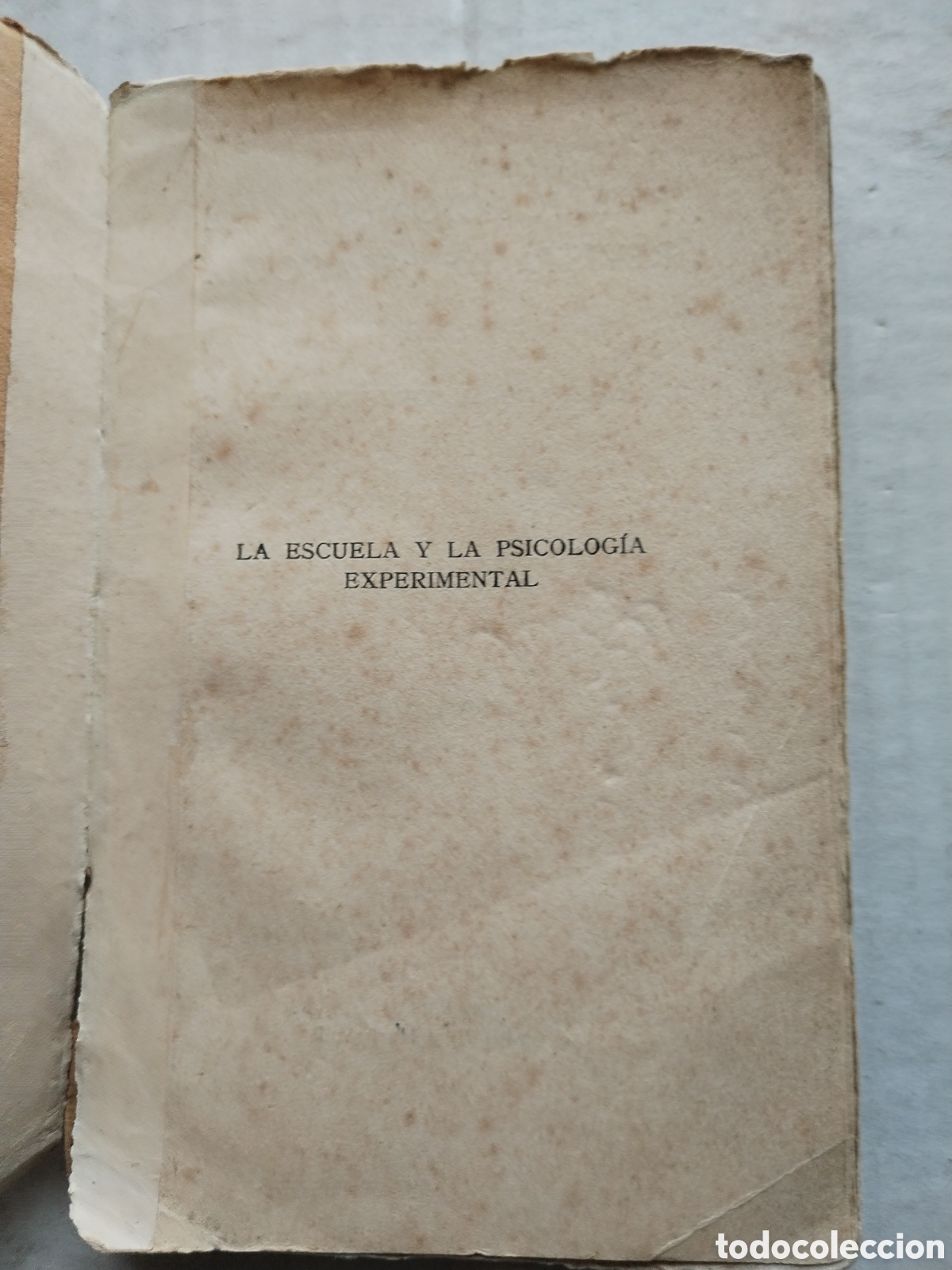 Libros antiguos: LA ESCUELA Y PSICOLOG&Iacute;A EXPERIMENTAL/E. CLAPAREDE - Foto 2