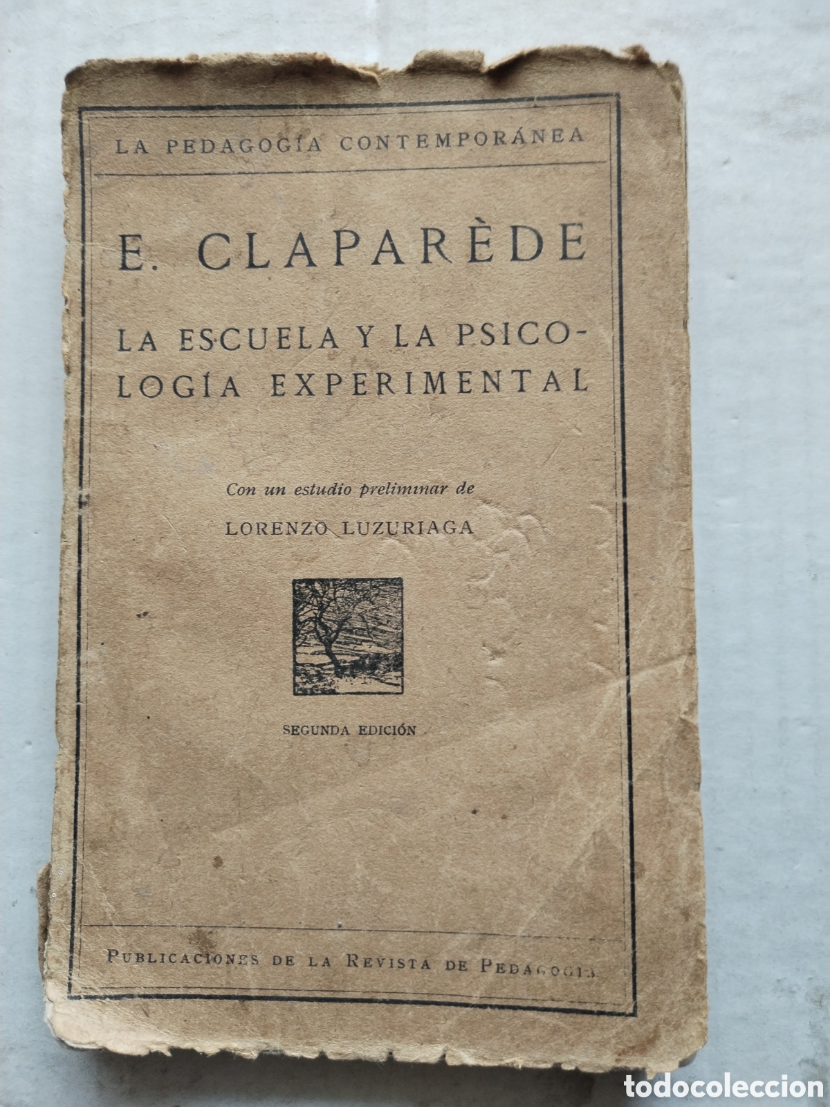 Libros antiguos: LA ESCUELA Y PSICOLOG&Iacute;A EXPERIMENTAL/E. CLAPAREDE - Foto 1