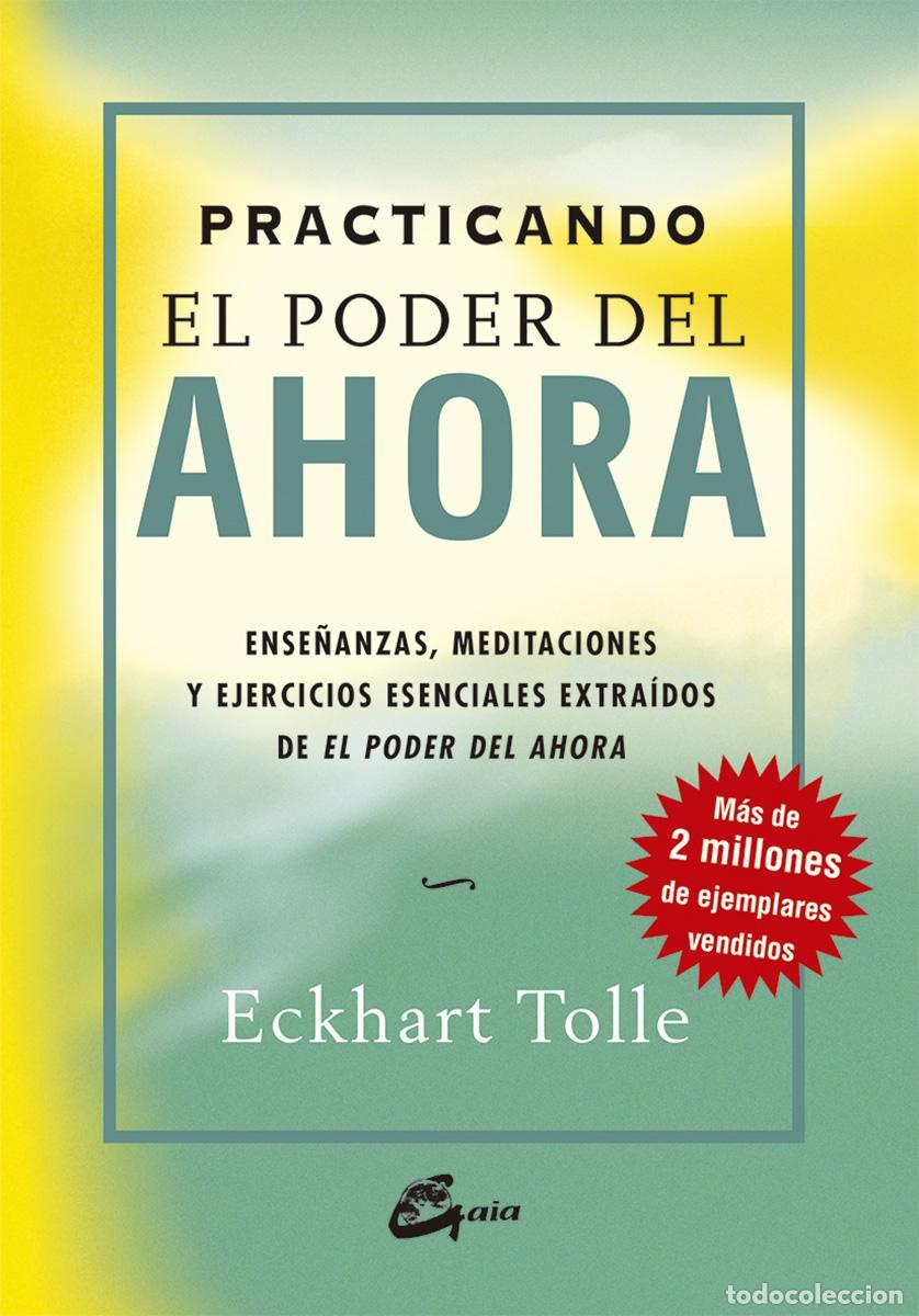 Libros antiguos: Practicando el poder del ahora. - Tolle, Eckhart. - Foto 1