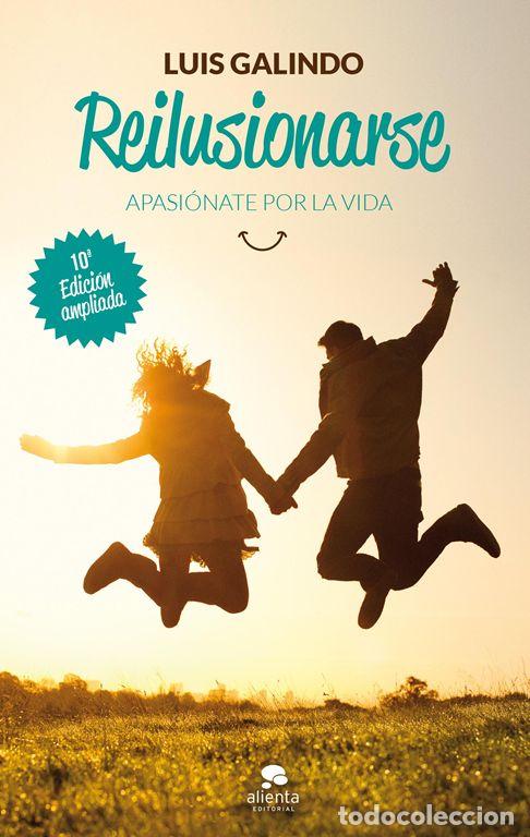 Libros antiguos: Reilusionarse. - Galindo, Luis. - Foto 1