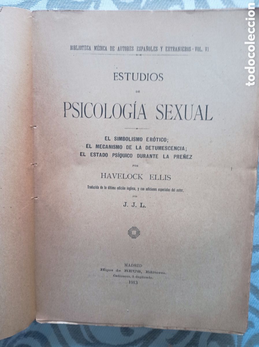 Libros antiguos: ESTUDIOS DE PSICOLOG&Iacute;A SEXUAL. HAVELOCK ELLIS. 1913.