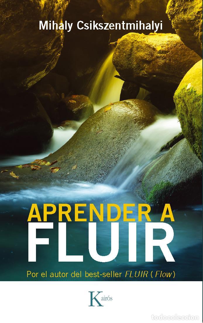 Libros antiguos: Aprender a fluir. - Csikszentmihalyi, Mihaly.