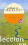 Libros antiguos: La RUEDA DE LA VIDA. - K&uuml;bler-Ross, Elisabeth.