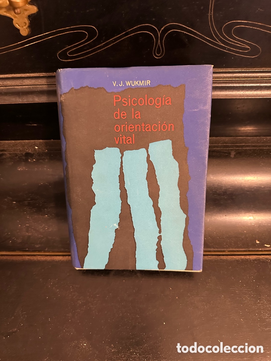 Libros antiguos: libro &rdquo;Psicolog&iacute;a de la orientaci&oacute;n vital&rdquo; escrito por V.J. Wukmir