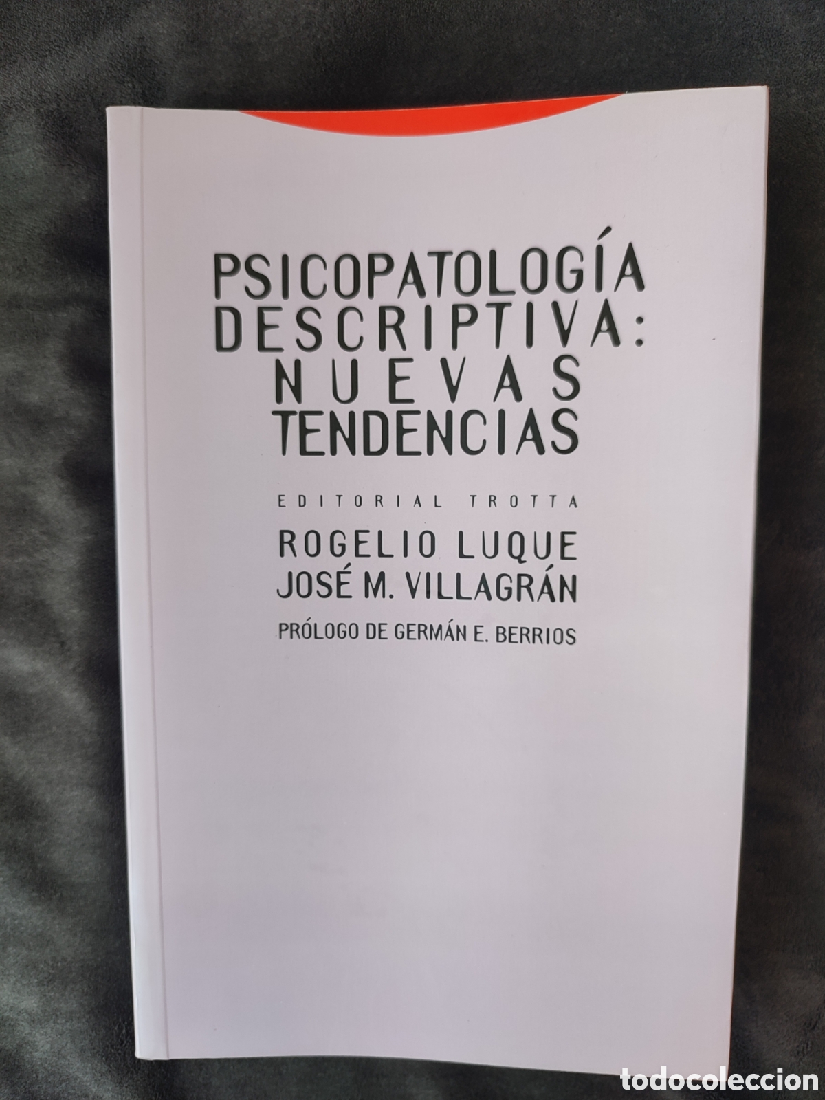 Libros antiguos: Psicopatolog&iacute;a descriptiva nuevas tendencias editorial trotta Rogelio Luque y Jos&eacute; Mar&iacute;a villagran