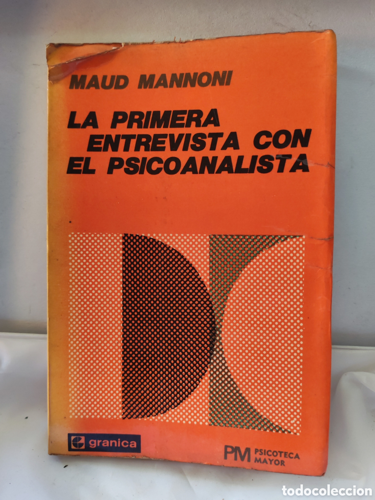 Libros antiguos: MI PRIMERA ENTREVISTA CON EL PSICOANALISTA. Maud Mannoni. 1973