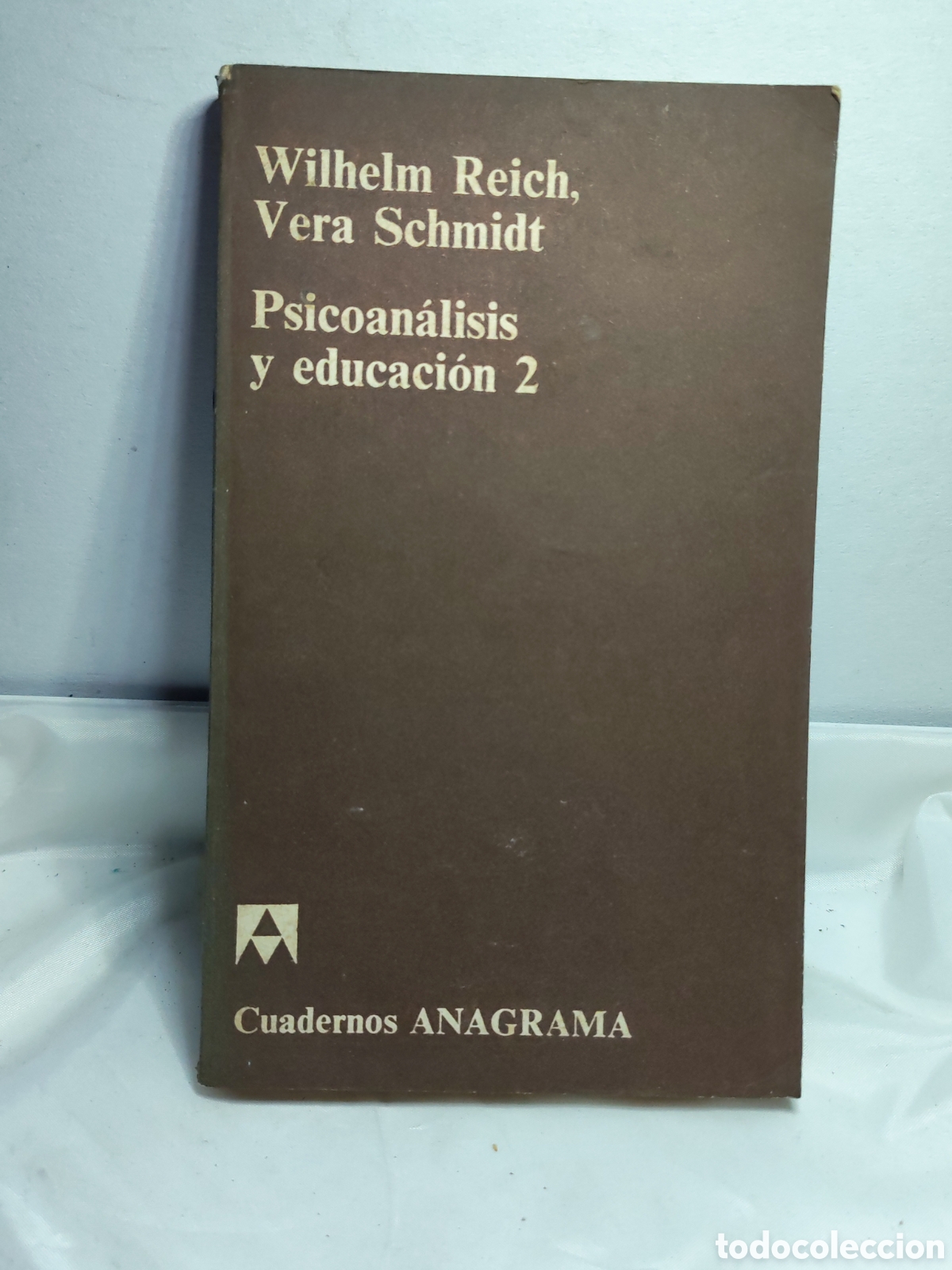 Libros antiguos: PSICOANALISIS Y EDUCACION 2. Wilhelm Reich. 1973