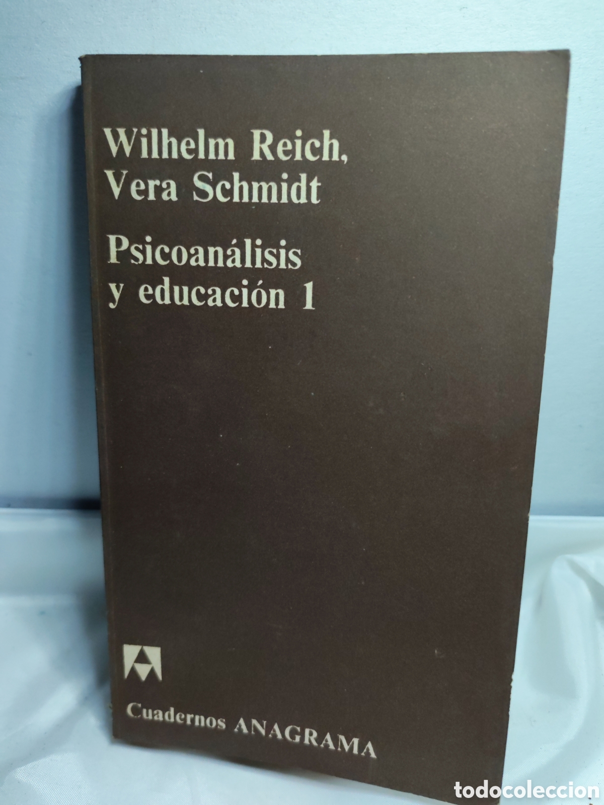 Libros antiguos: PSICOANALISIS Y EDUCACION 2. Wilhelm Reich. 1973