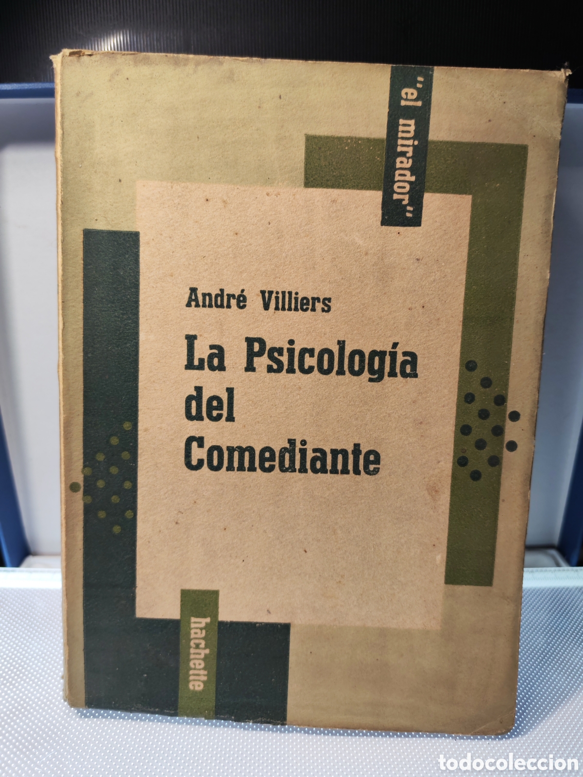 Libros antiguos: La psicologia del Comediante. Andre Villiers. 1955.