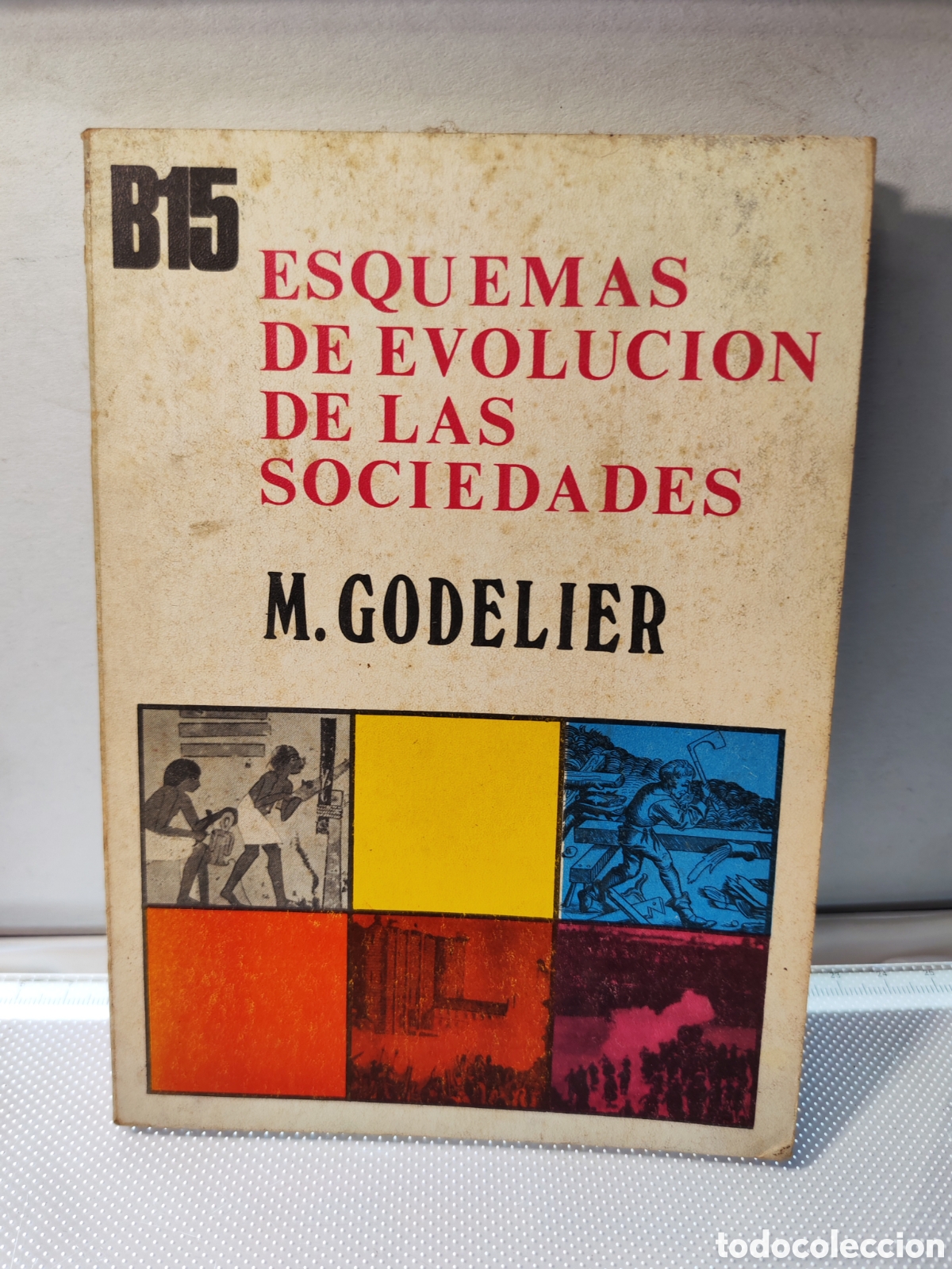 Libros antiguos: Esquema de evolucion de las sociedades. Maurice Godelier. 1972 . Firmado por Ant&oacute;n seoane - Vigo