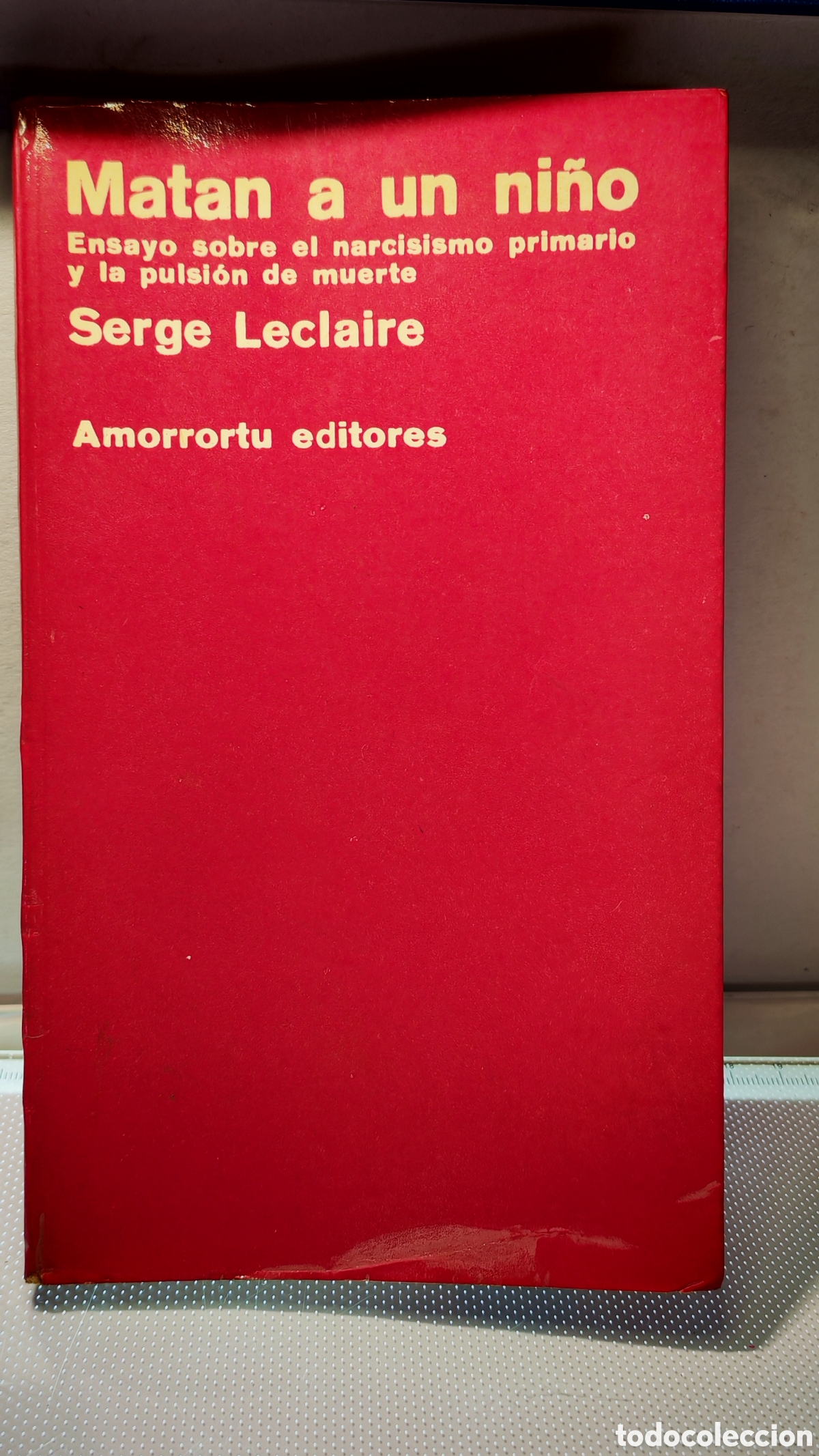 Libros antiguos: MATAN A UN NI&Ntilde;O. Serge Leclaire. 1977.