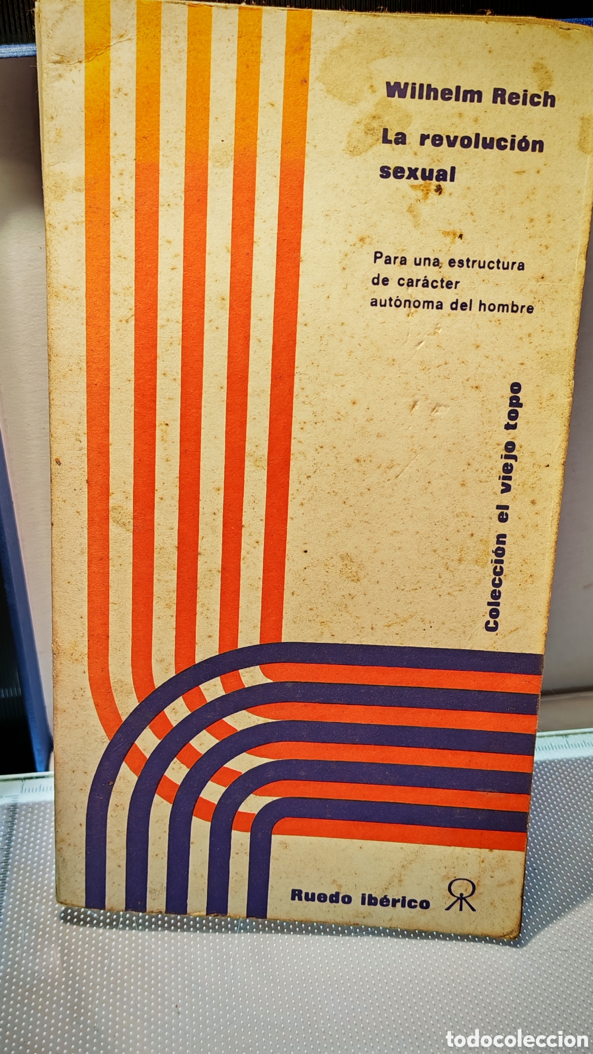 Libros antiguos: LA REVOLUCION SEXUAL. Para una estructura de caracter autonoma del hombre. 1970