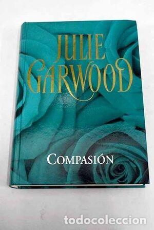Libros antiguos: COMPASI&Oacute;N - Julie Garwood - Rba Coleccionables