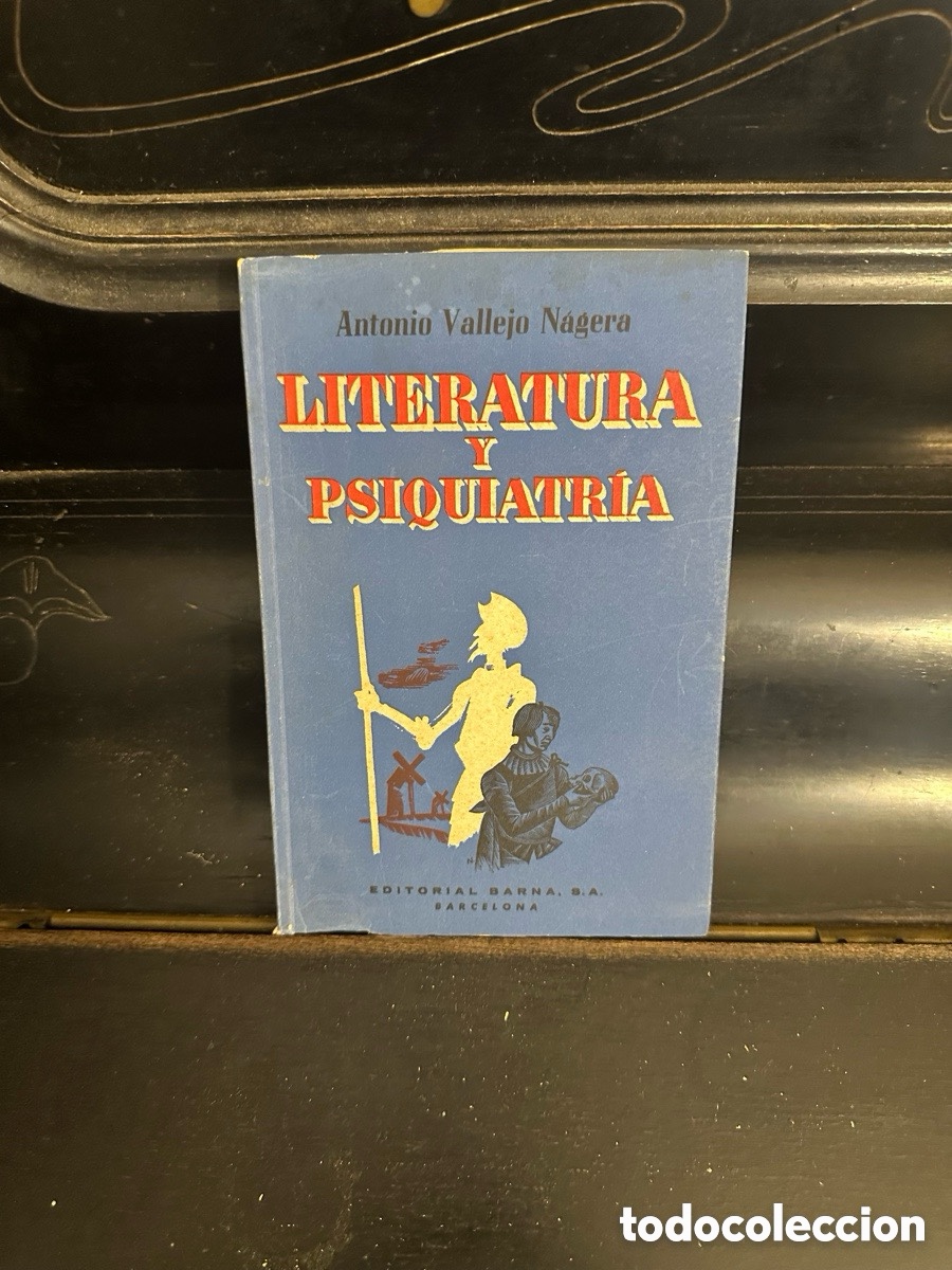 Libros antiguos: Literatura у Psiquiatr&iacute;a Antonio Vallejo Nagera