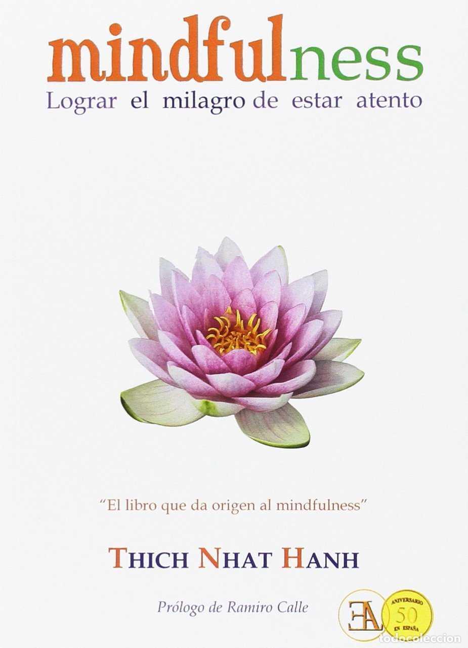 Libros antiguos: Lograr el milagro de estar atento. - Nhat Hanh, Thich.