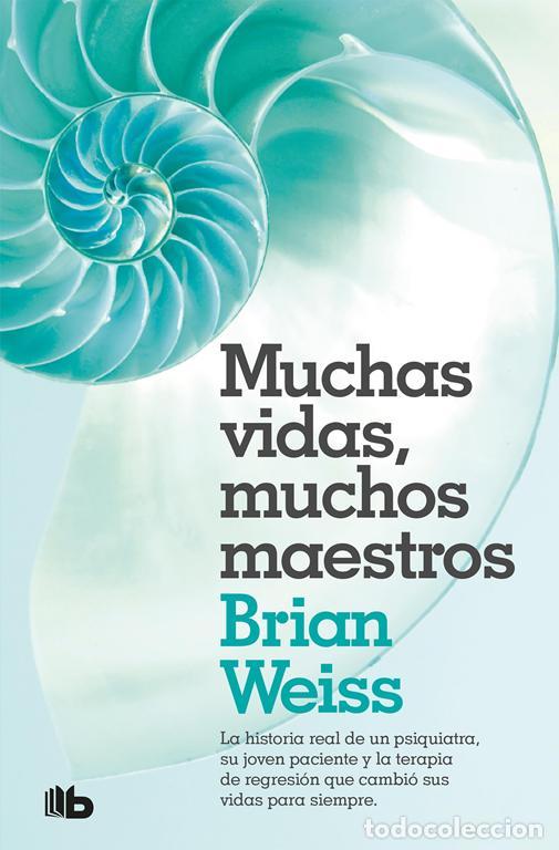Libros antiguos: Muchas vidas, muchos maestros. - Weiss, Brian.