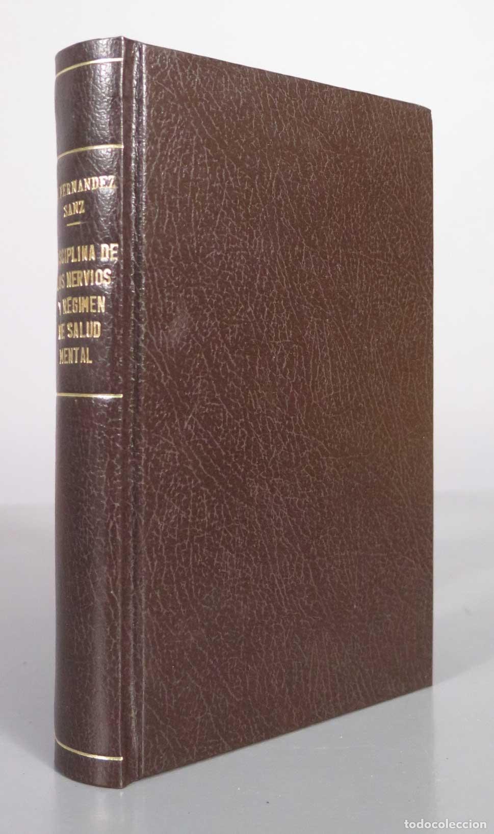 Libros antiguos: Disciplina de los nervios y r&eacute;gimen de salud mental - E. Fern&aacute;ndez Sanz - Francisco Beltr&aacute;n