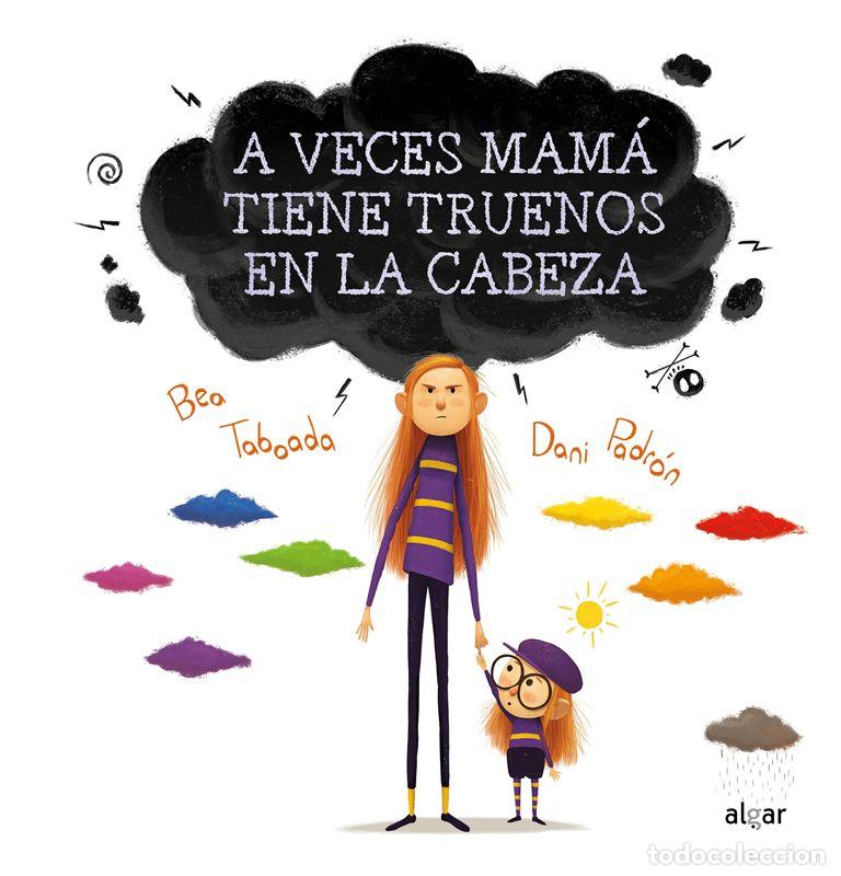 Libros antiguos: A veces mam&aacute; tiene truenos en la cabeza. - Taboada, Bea. - Foto 1