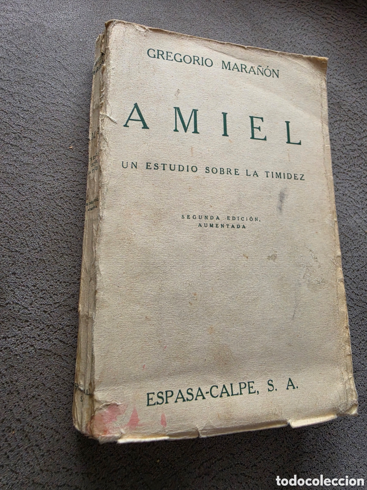 Libros antiguos: AMIEL. UN ESTUDIO SOBRE LA TIMIDEZ - GREGORIO MARA&Ntilde;&Oacute;N - ESPASA-CALPE 1933 (2&ordf; ED. AUMENTADA)