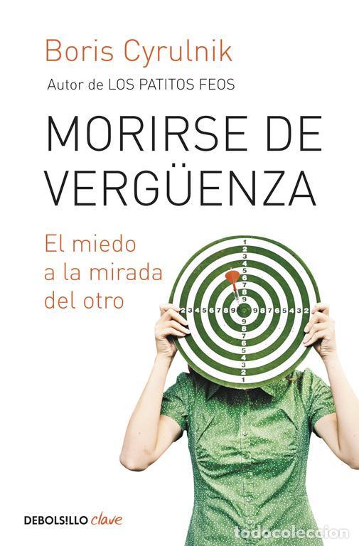 Libros antiguos: Morirse de verg&uuml;enza. - Cyrulnik, Boris.